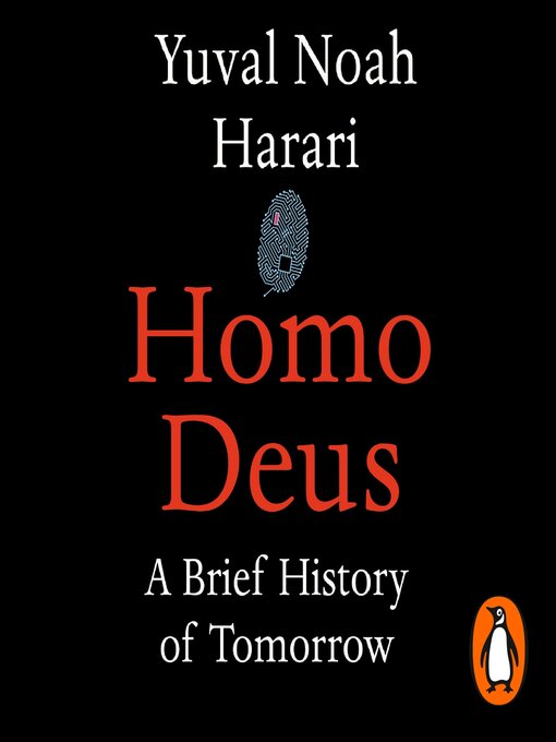 Title details for Homo Deus by Yuval Noah Harari - Available